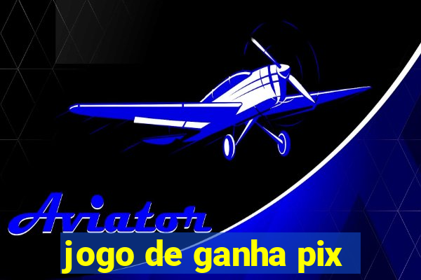 jogo de ganha pix